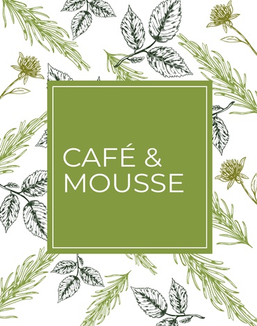 Café & Mousse